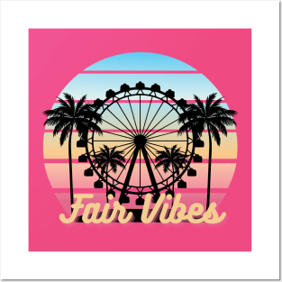 Fair Vibes Ferris Wheel Amusement Ride Posters and Art